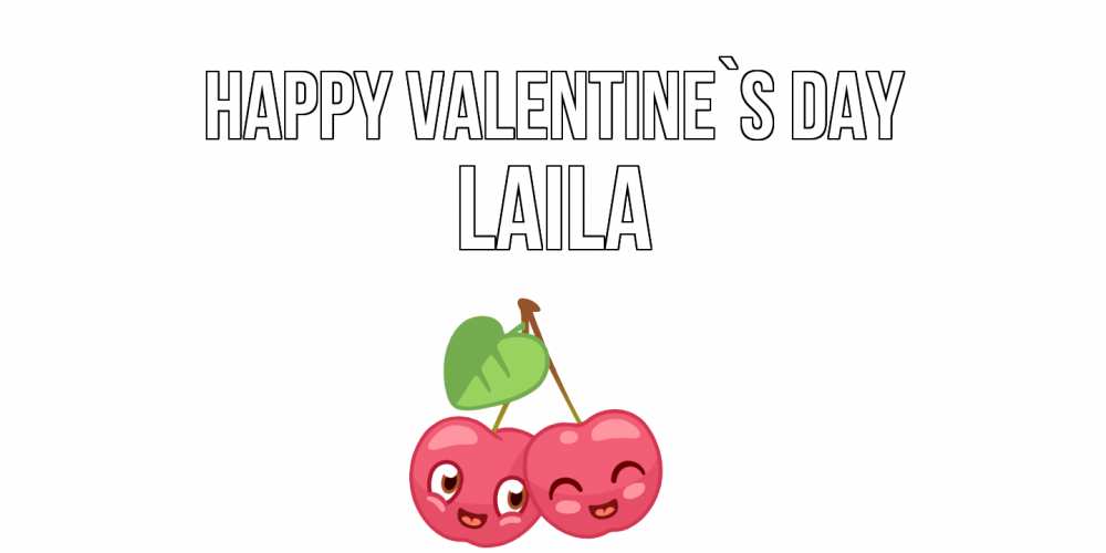 Greetings card с именем, Laila Happy Valentine`s Day 14 февраля день всех влюбленных Greetings with text for free download 